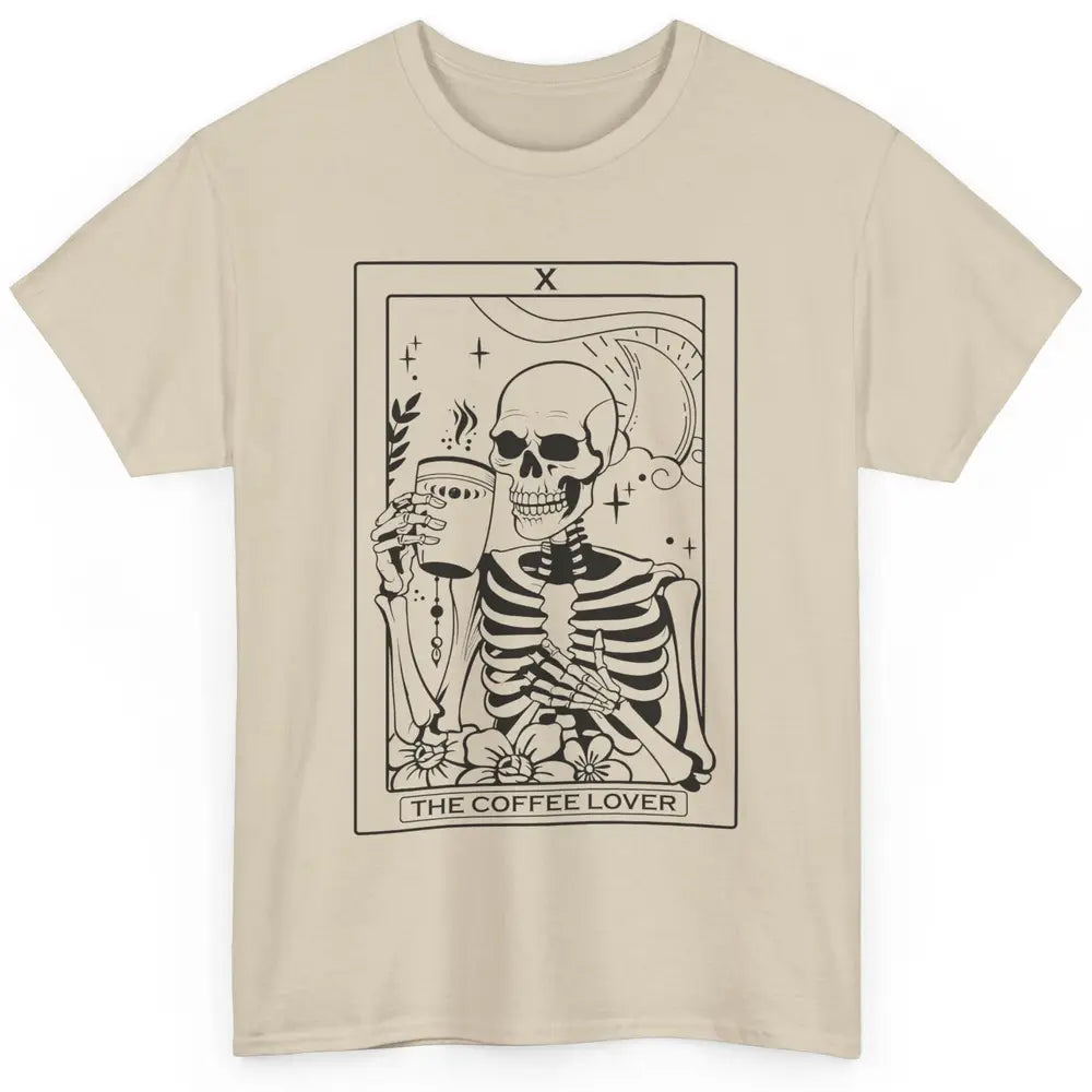 The Coffee Lover Skeleton Tarot Card Floral Goth Halloween Classic Unisex T-Shirt