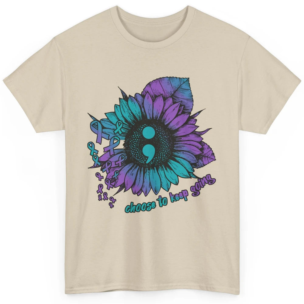 Sunflower Choose To Keep Going Suicide Prevention Awareness Classic Unisex T-Shirt