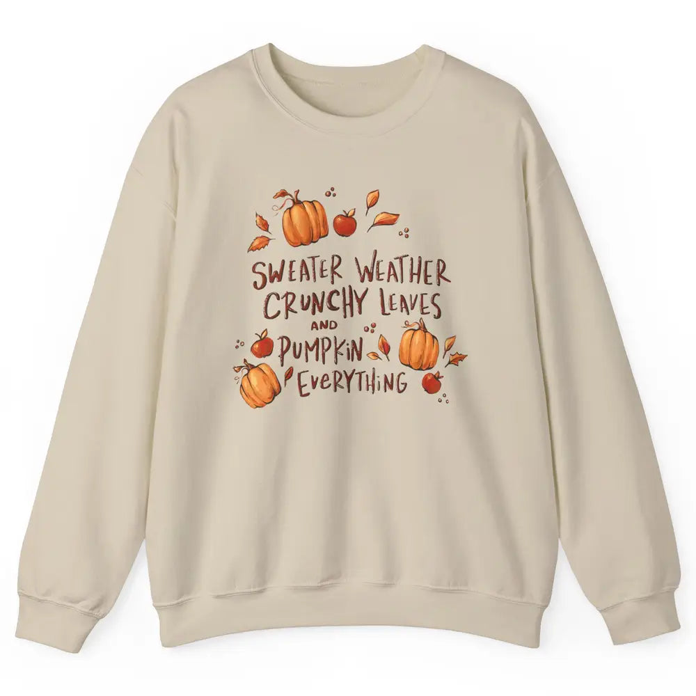 Sweater Weather Crunchy Leave Pumpkin Everythin Western Fall Unisex Crewneck Sweatshirt