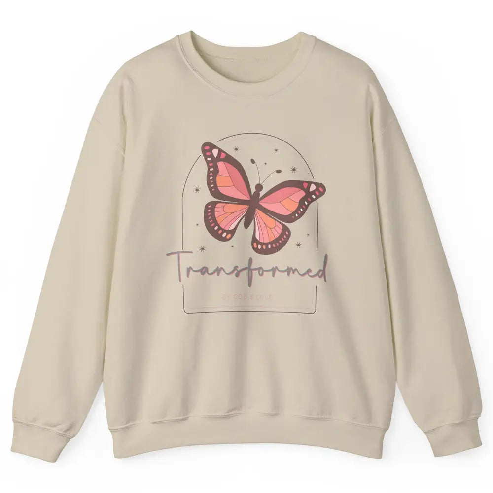 Transformed By God's Love Butterfly Faith Christian Jesus Unisex Crewneck Sweatshirt