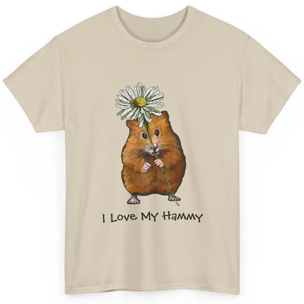 Cute Love Hammy Daisy Hamster Aesthetic Farm Animal Positive Classic Unisex T-Shirt