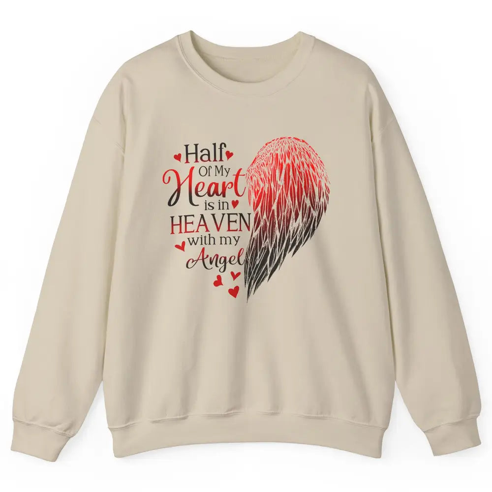 Angel Wing Half Of My Heart In Heaven With My Angel Memorial Unisex Crewneck Sweatshirt