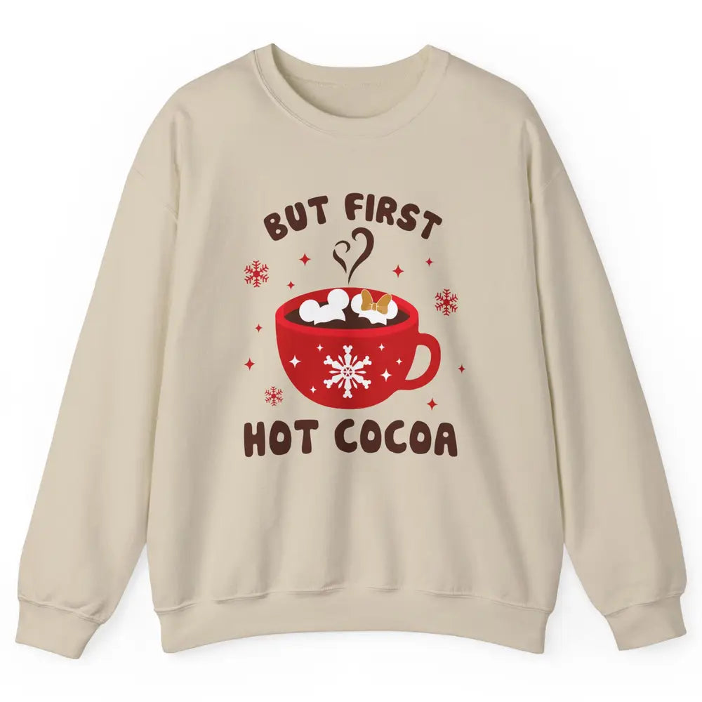 Christmas Coffee But First Hot Cocoa Family Christmas Winter Unisex Crewneck Sweatshirt