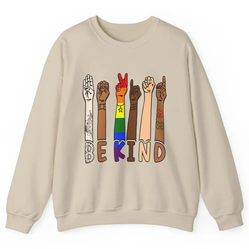 Be Kind Sign Language Hand Speech Teachers LGBT Month Pride Unisex Crewneck Sweatshirt