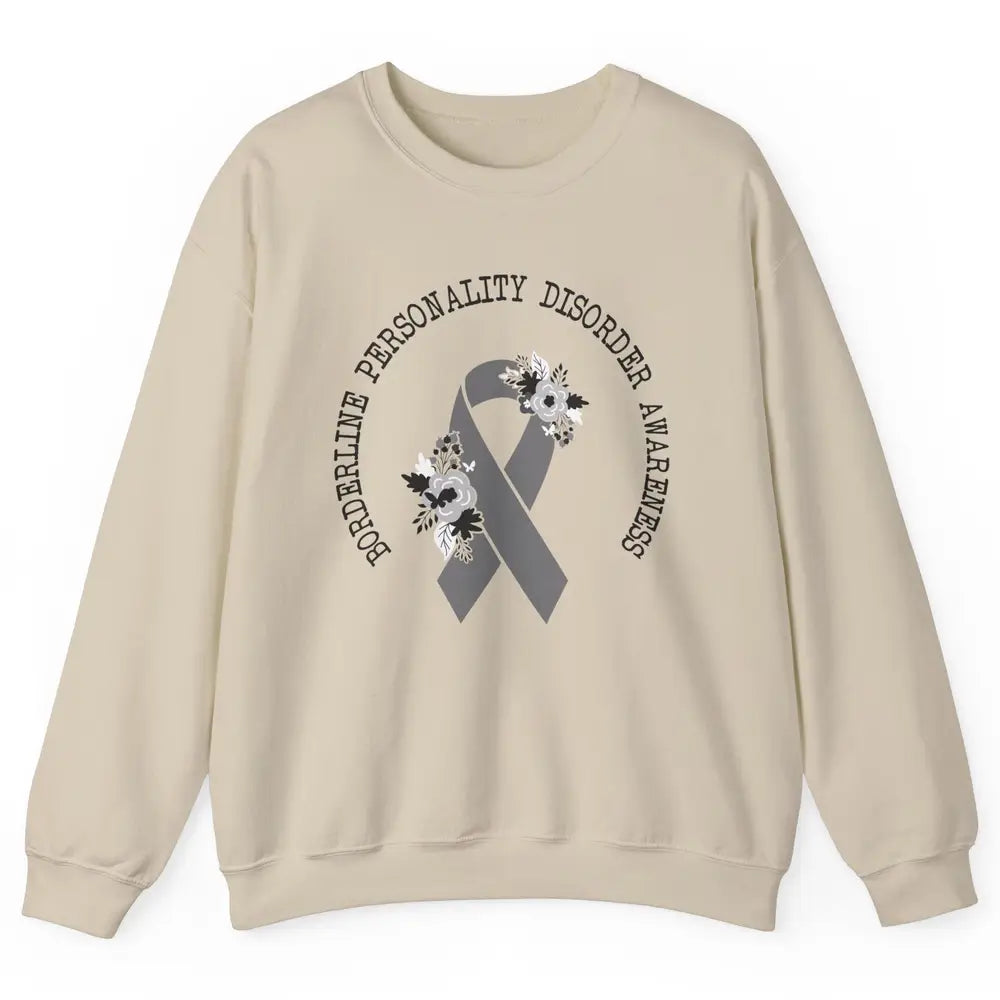 Borderline Personality Disorder Awareness BPD Gray Ribbon Unisex Crewneck Sweatshirt