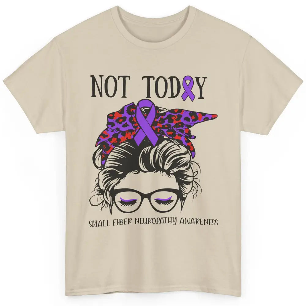 Small Fiber Neuropathy Awareness Ribbon Messy Bun Not Today Classic Unisex T-Shirt