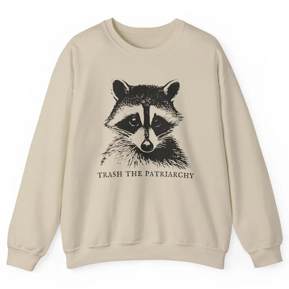 Trash The Patriarchy Funny Raccoon Leftist Feminist Democrat Unisex Crewneck Sweatshirt