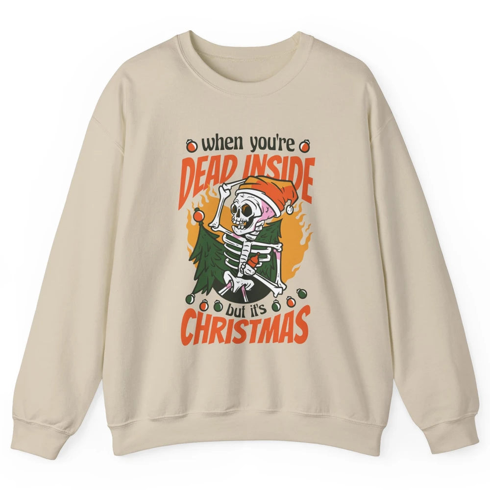 Dead Inside But Its Christmas Funny Skeleton Xmas Sarcastic Skull Unisex Crewneck Sweatshirt