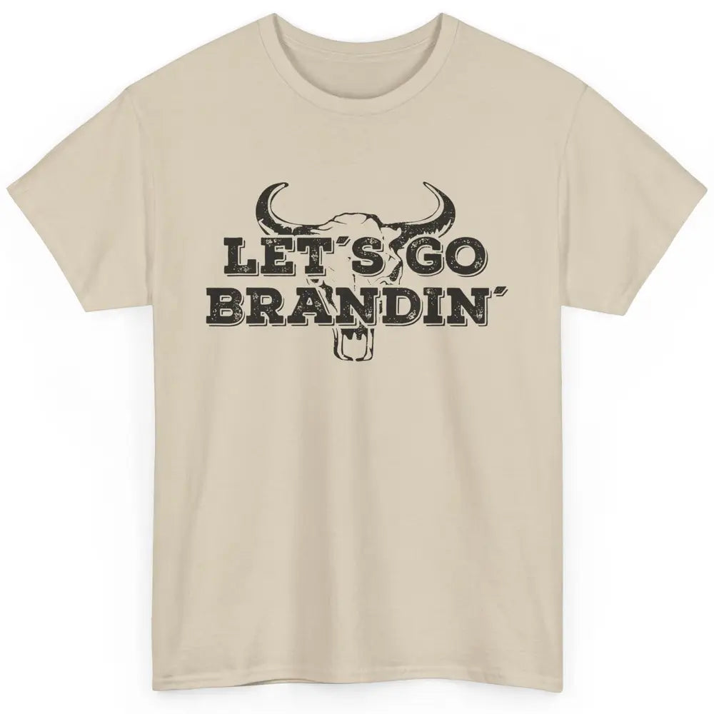 Vintage Bull Skull Let's Go Brandin' Western Country Symbols Classic Unisex T-Shirt