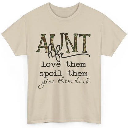 Funny Aunt Life Love Them Spoil Them Give Them Back Auntie Classic Unisex T-Shirt