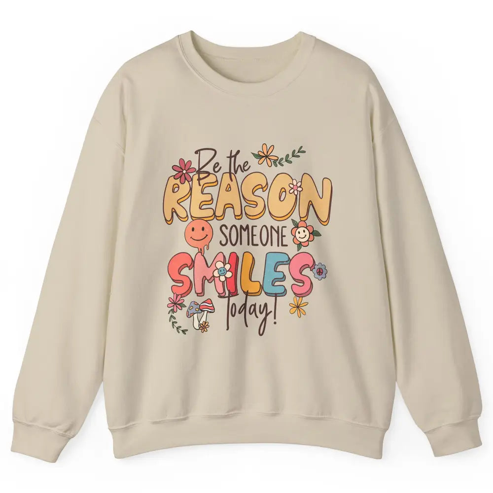 Be Reason Someone Smile Mental Health Matters Positive Vibes Unisex Crewneck Sweatshirt