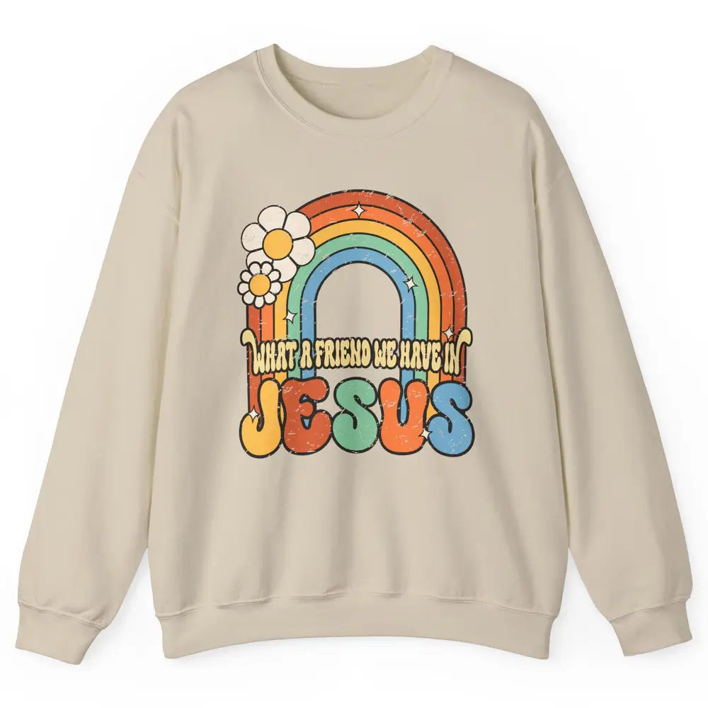 Boho Rainbow Christian What A Friend We Have In Jesus God Unisex Crewneck Sweatshirt