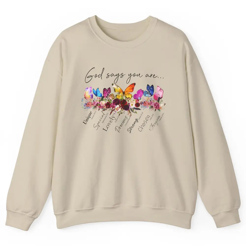 Butterflies Christian God Says You Are Bible Verse Religious Unisex Crewneck Sweatshirt