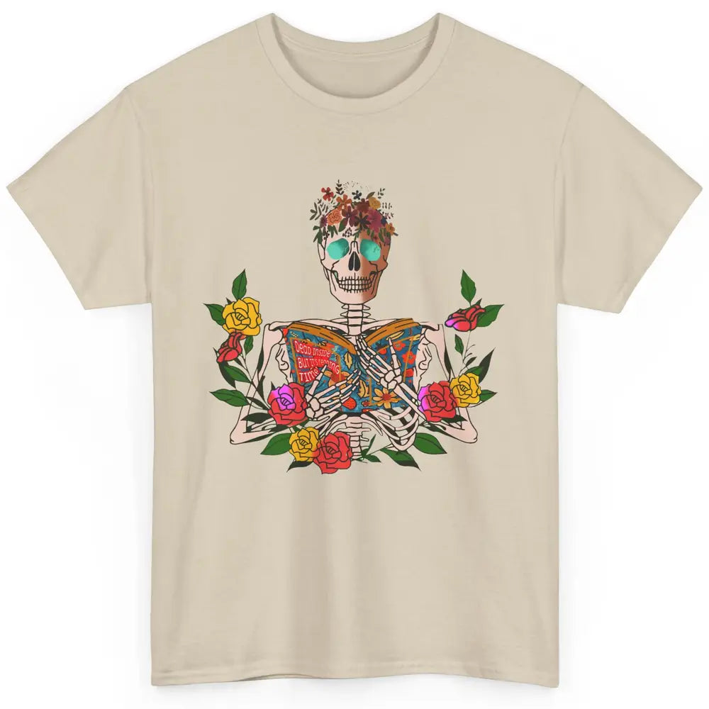 Floral Skeleton Reading Dead Inside But Reading Time Books Classic Unisex T-Shirt