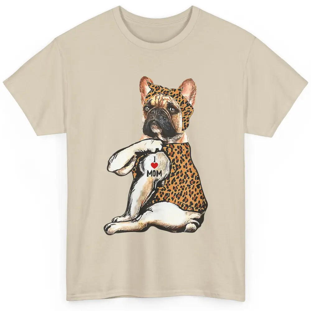 Frenchie Mom Life French Bulldog Leopard Tattoo Mothers Day Classic Unisex T-Shirt