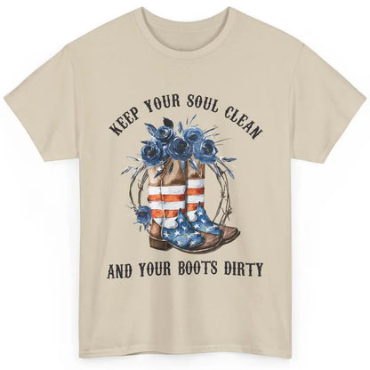 Cowboy Boots US Flag Keep Your Boots Dirty Western Country Classic Unisex T-Shirt