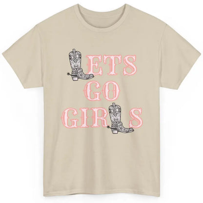 Cool Lets Go Girl Cowgirl Cowboy Boots Western Vintage Rodeo Classic Unisex T-Shirt