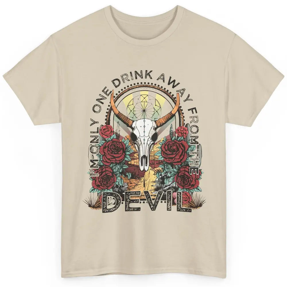 Desert Skull One Drink Away From The Devil Western Country Classic Unisex T-Shirt