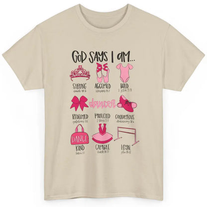 Ballet Dancer Christian God Says I Am Bible Verse Religious Classic Unisex T-Shirt