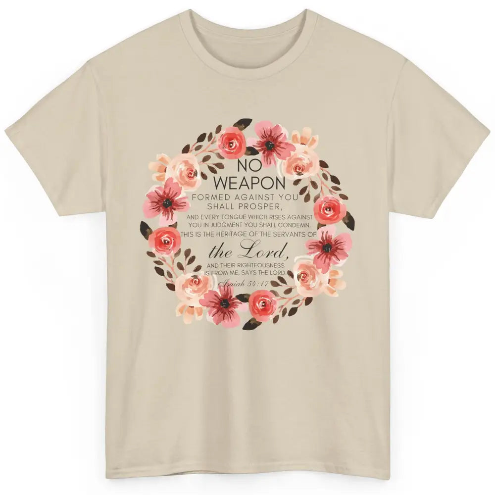 Floral Christian No Weapon Formed Against You Bible Verse Classic Unisex T-Shirt