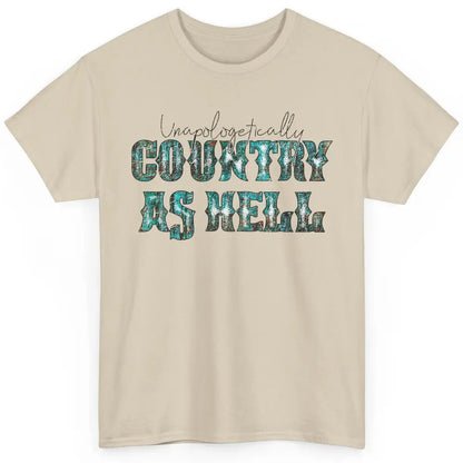 Vintage Unapologetically Country As Hell Western Country Classic Unisex T-Shirt