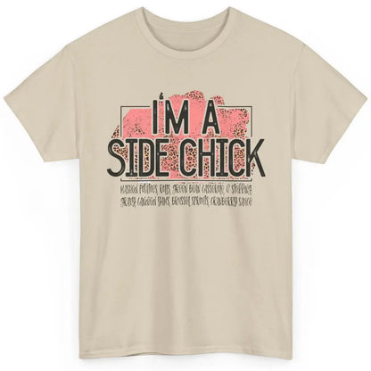 I'm Side Chick Mashed Potatoes Rolls Fall Thanksgiving Fall Classic Unisex T-Shirt