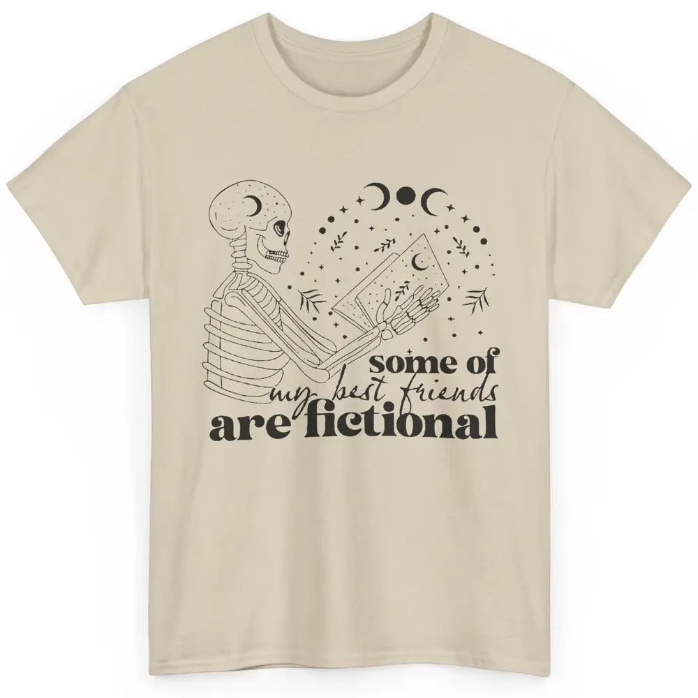 Some of My Best Friends Are Fictional Skeleton Book Lovers Classic Unisex T-Shirt