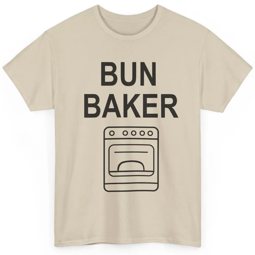 Bun Maker Bun Baker Pregnancy Announcement Baby Reveal Gift Classic Unisex T-Shirt