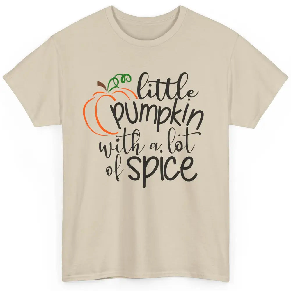 Little Pumpkin With Lots Of Spice Kids Thanksgiving Autumn Classic Unisex T-Shirt