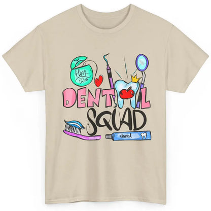 Dental Squad Dental Life Dentist Tools Dental Hygienist Gift Classic Unisex T-Shirt