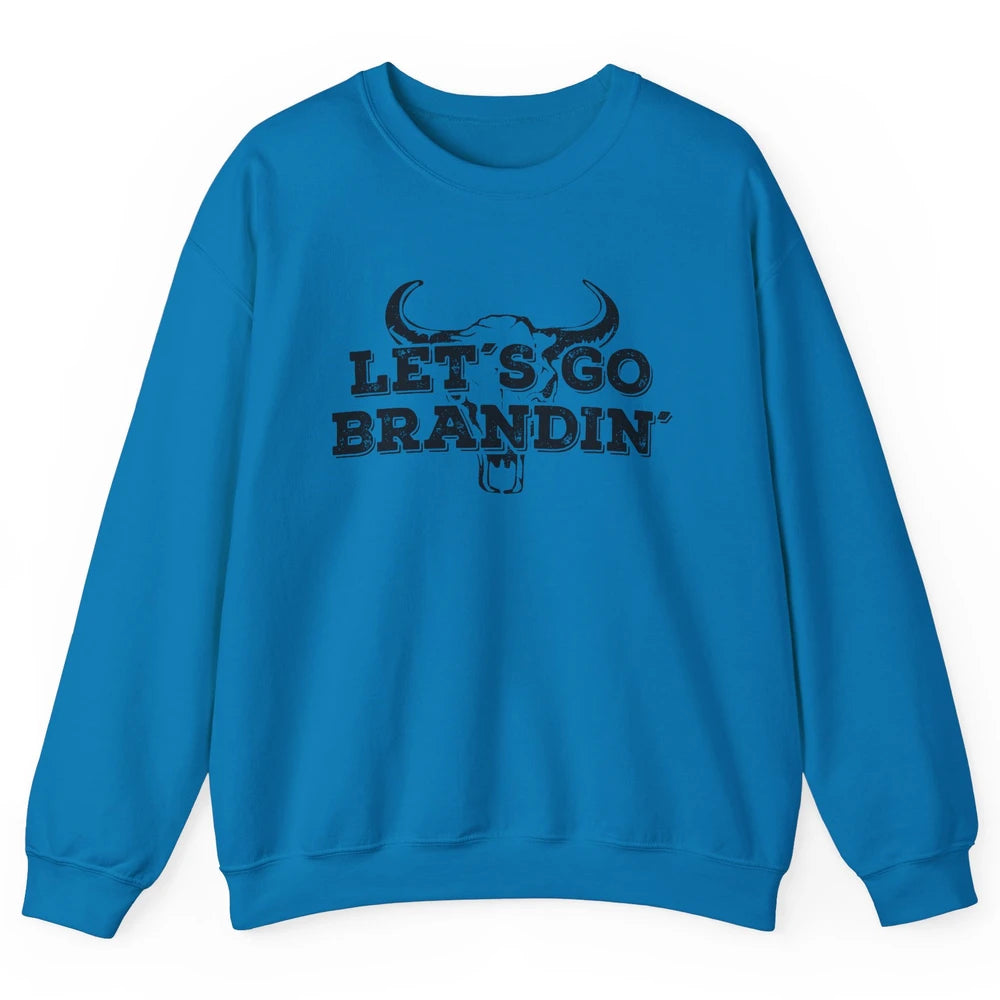 Vintage Bull Skull Let's Go Brandin' Western Country Symbols Unisex Crewneck Sweatshirt