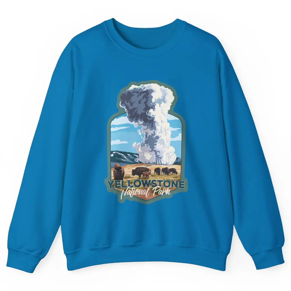 Yellowstone National Park Wyoming Old Faithful Nature Lovers Unisex Crewneck Sweatshirt