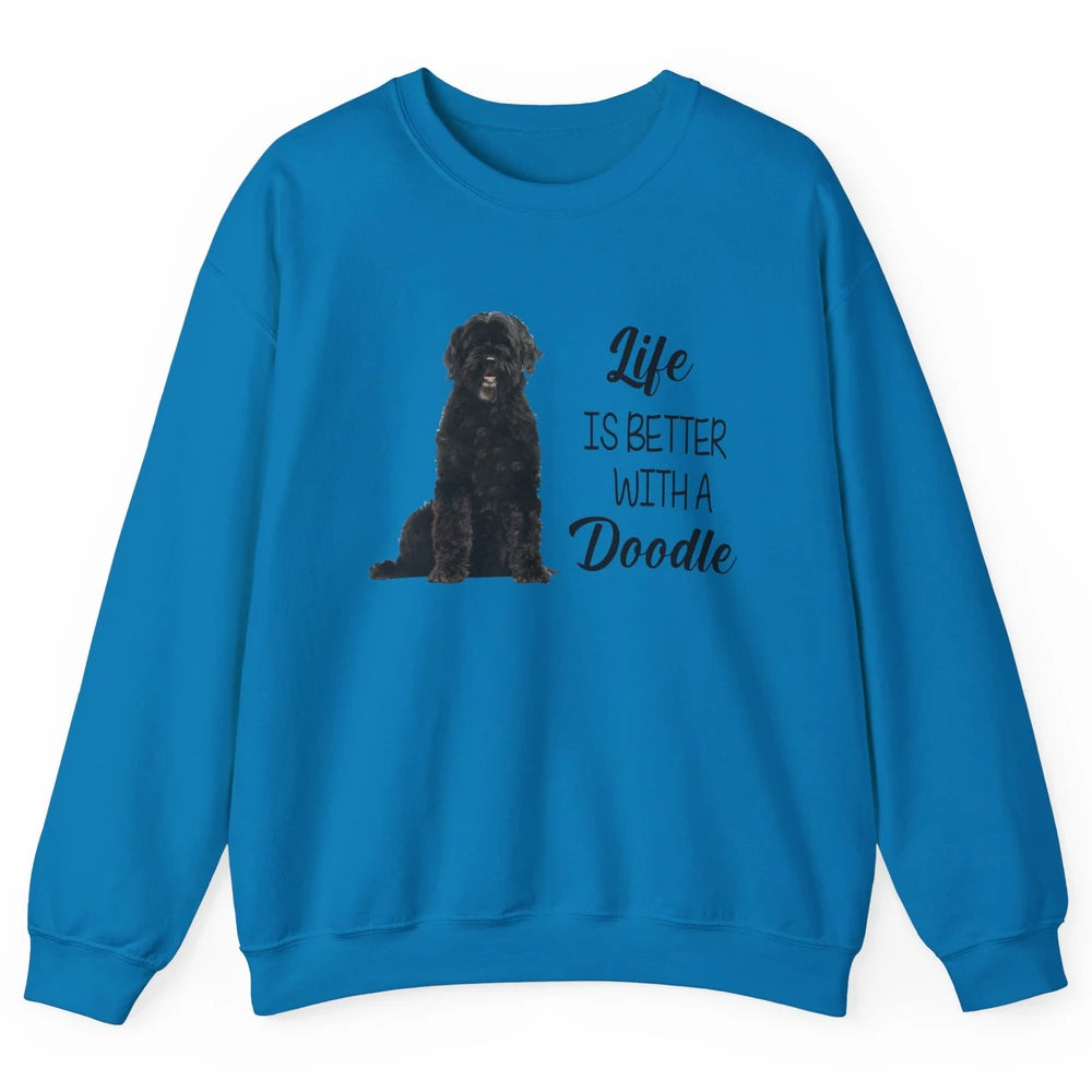 Black Labradoodle Life Is Better With A Doodle Dog Mom Gift Unisex Crewneck Sweatshirt