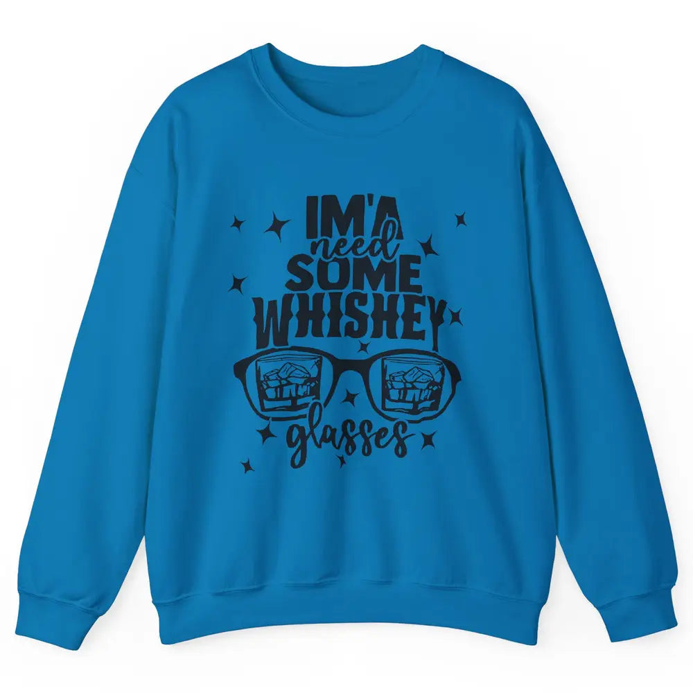 Whiskey Glasses Drink Whiskey See World Through Wine Glasses Unisex Crewneck Sweatshirt