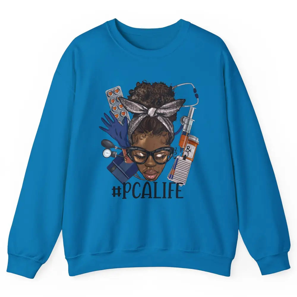 Afro Messy Bun Glasses PCA Life Patient Care Assistant Nurse Unisex Crewneck Sweatshirt