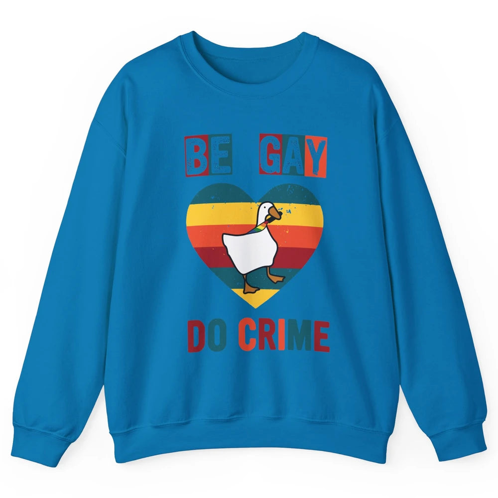 Vintage Duck Rainbow Be Gay Do Crime LGBTQ Community Rights Unisex Crewneck Sweatshirt