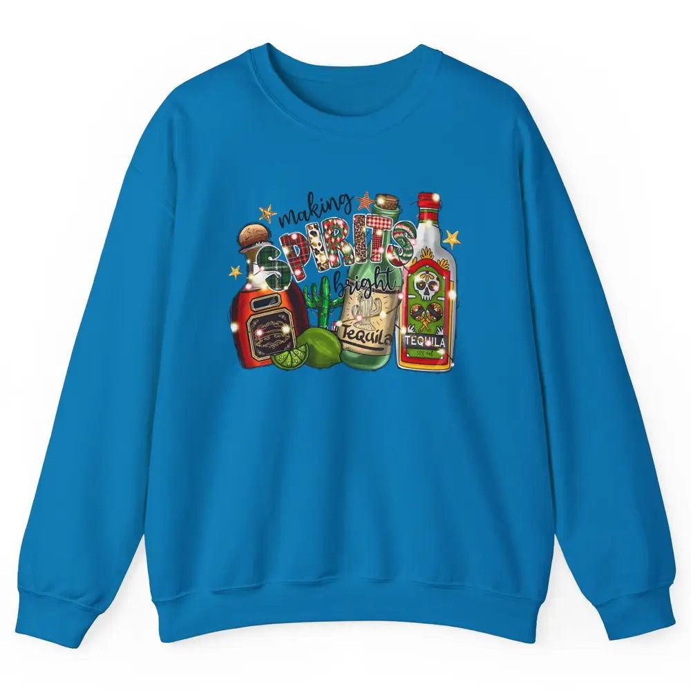 Making Spirits Bright Christmas Drinks Tequila Western Xmas Unisex Crewneck Sweatshirt