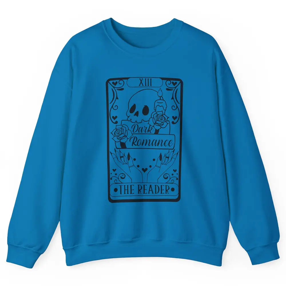 The Reader Dark Romance Tarot Card Halloween Book Lovers Unisex Crewneck Sweatshirt