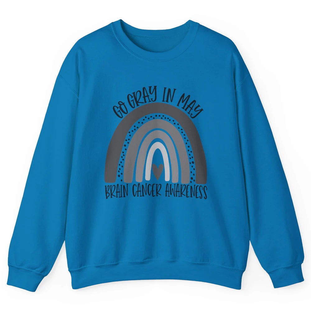 Brain Cancer Awareness Go Gray In May Gray Rainbow Heart Unisex Crewneck Sweatshirt