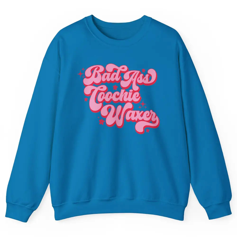 Wax Specialist Local Coochie Waxer Cosmetology Wax Hustler Unisex Crewneck Sweatshirt