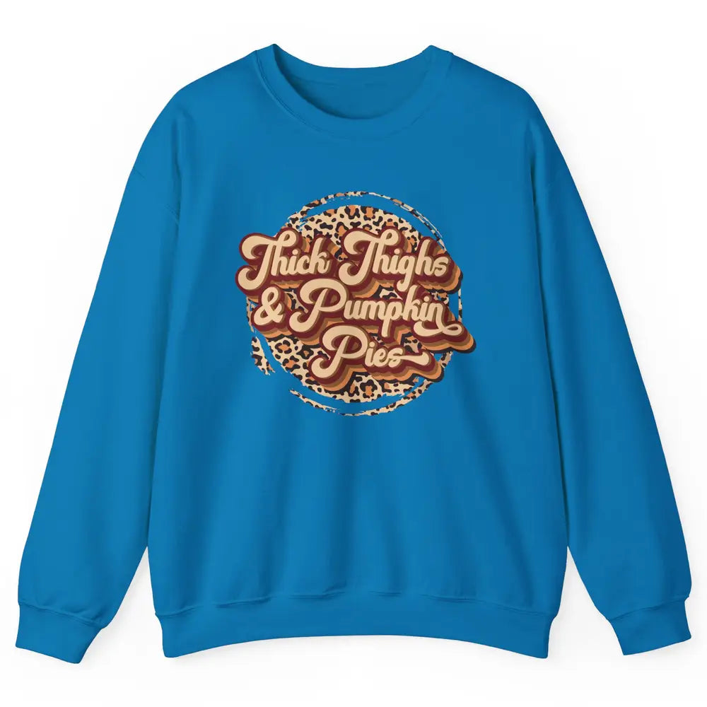 Leopard Thick Thighs and Pumpkin Pie Thanksgiving Halloween Unisex Crewneck Sweatshirt