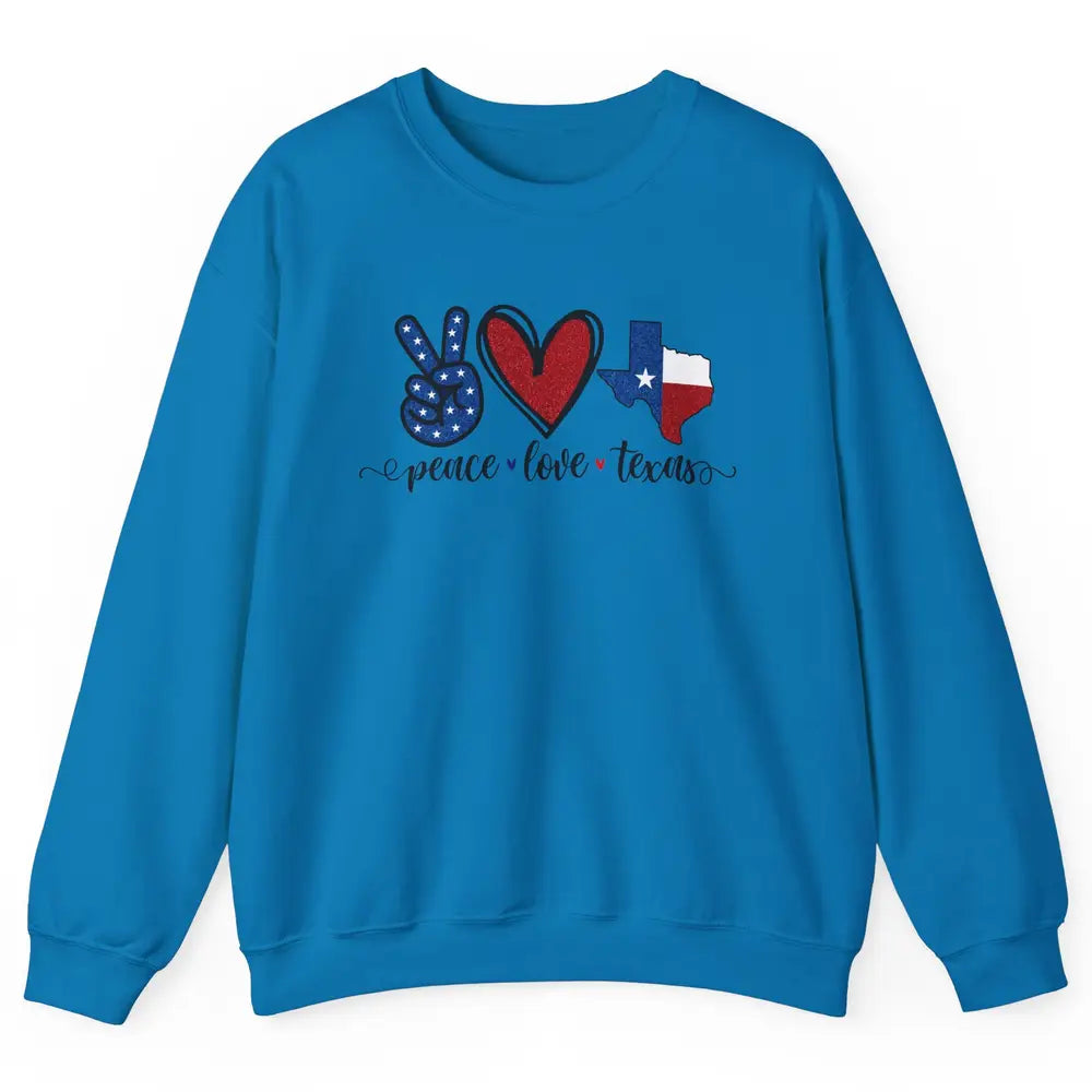 US Flag Peace Love Texas State Map Texan Pride Western Unisex Crewneck Sweatshirt