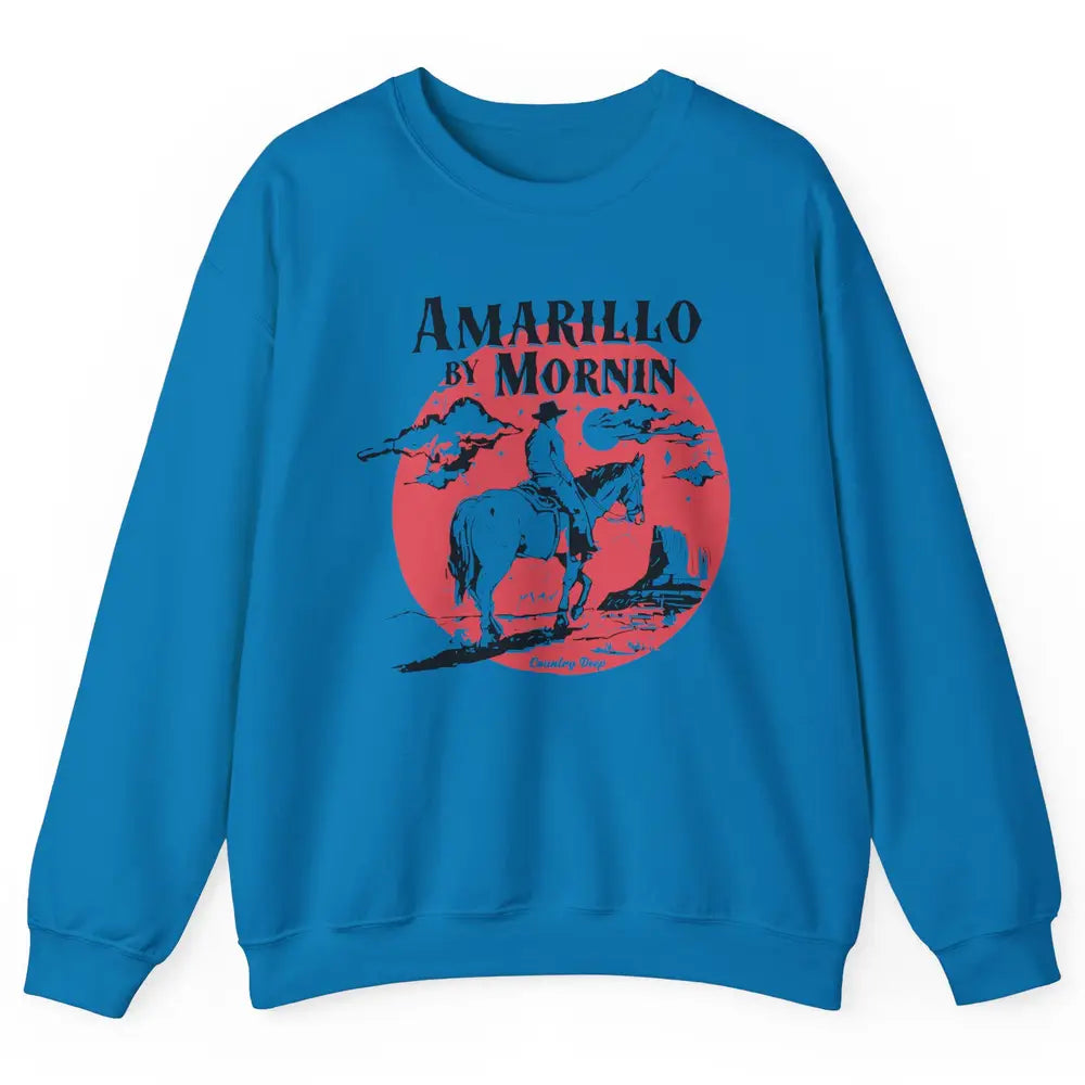 Vintage Cowboy Amarillo By Morning Desert Western Country Unisex Crewneck Sweatshirt