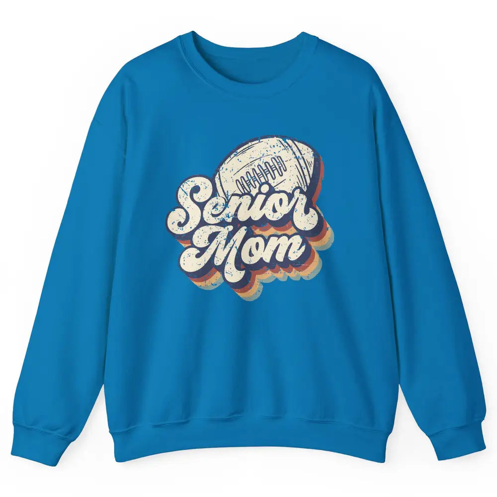 Retro Senior Mom Football Class Of 2022 Graduate Mom Gift Unisex Crewneck Sweatshirt