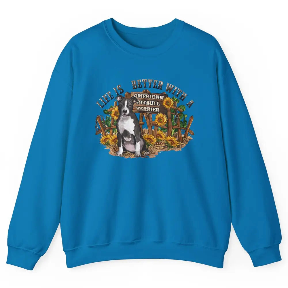 Sunflower Life Is Better With American Pitbull Terrier Mom Unisex Crewneck Sweatshirt