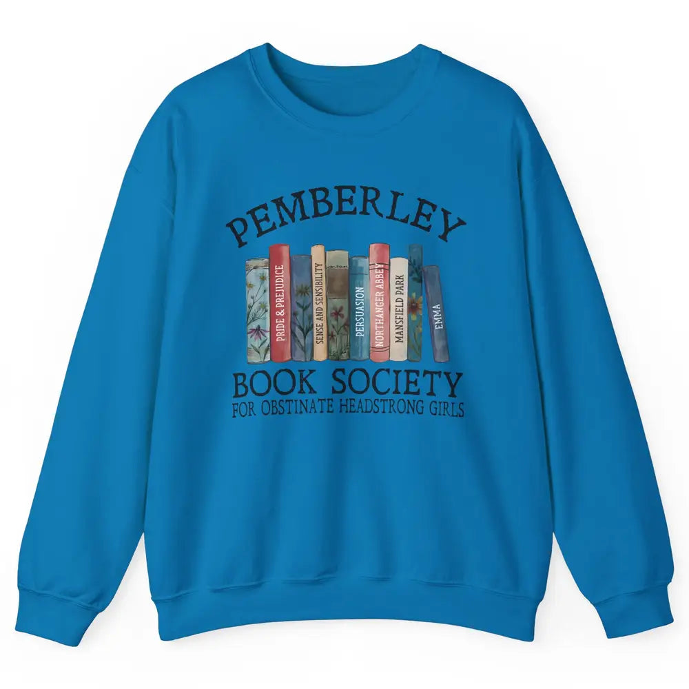 Retro Pemberley Book Society Book Reading Lovers Librarian Unisex Crewneck Sweatshirt