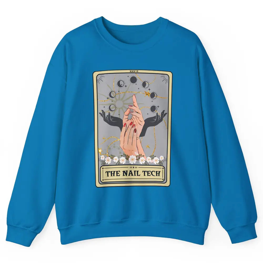 The Nail Tech Tarot Card Beautician Nail Boss Cosmetology Unisex Crewneck Sweatshirt