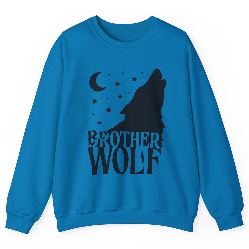 Brother Wolf Wolf Pack Wolf Family Matching Family Outfit Unisex Crewneck Sweatshirt