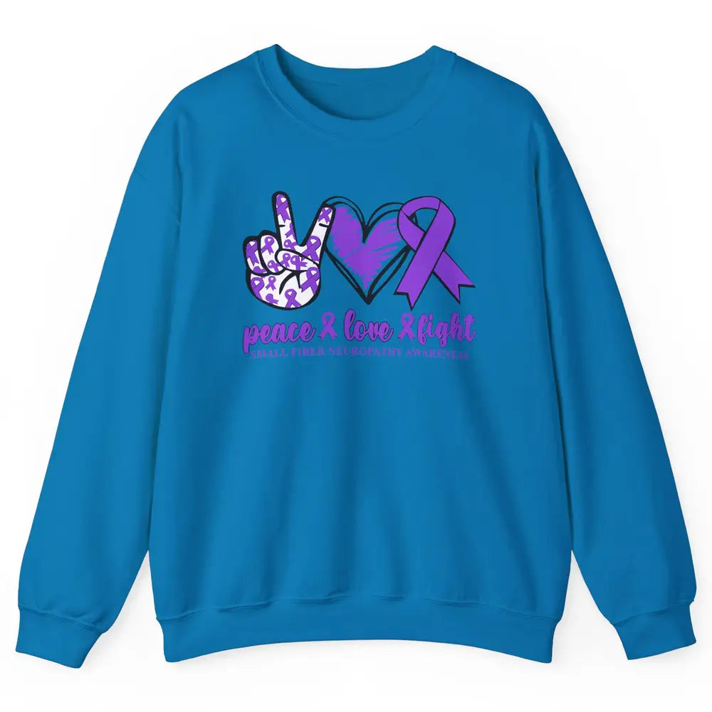 Small Fiber Neuropathy Purple Ribbon Peace Love Fight Unisex Crewneck Sweatshirt