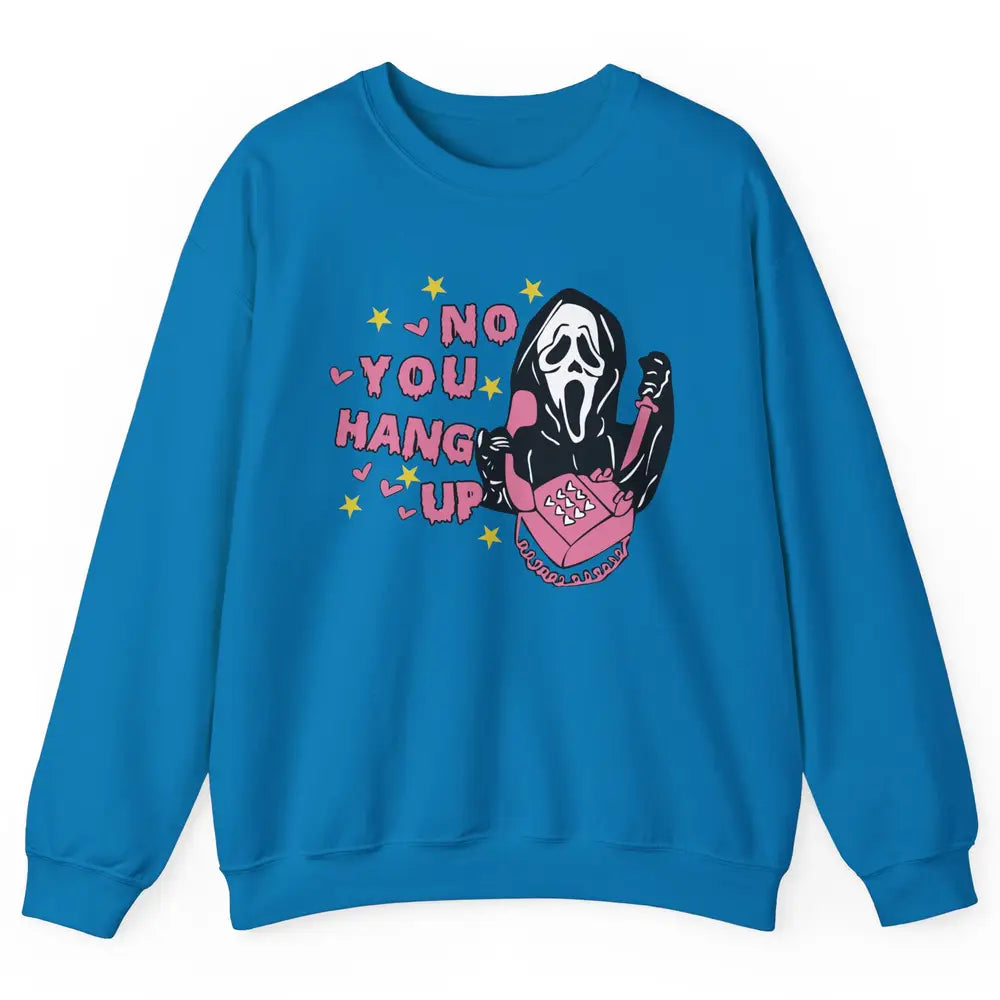 Funny Ghost Telephone No You Hang Up Halloween Costume Gift Unisex Crewneck Sweatshirt